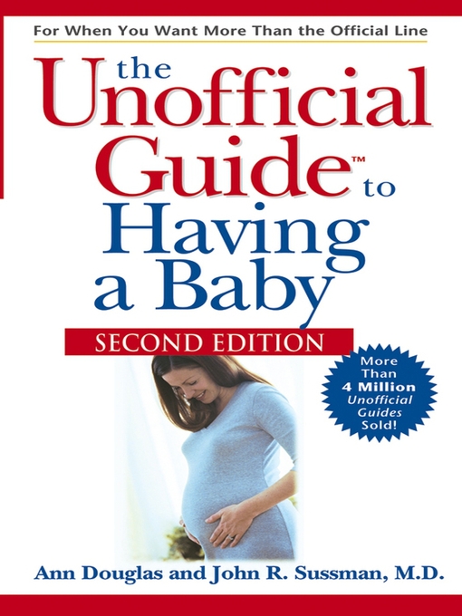Title details for The Unofficial Guide to Having a Baby by Ann Douglas - Available